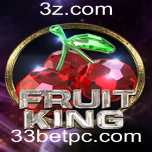 Descubra o Jogo FruitKing e o Conceito de 33 Bet