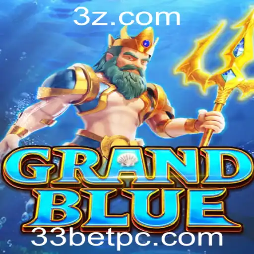 Guia Completo do Jogo GRANDBLUE e sua Mecânica '33 bet'